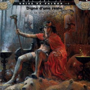 KRISS DE VALNOR - TOME 3 - DIGNE D'UNE REINE