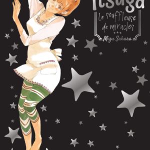 ITSUYA LA SOUFFLEUSE DE MIRACLES - TOME 01
