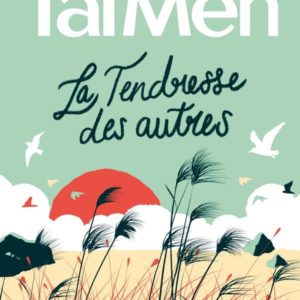 LA TENDRESSE DES AUTRES