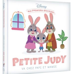 DISNEY BABY - MES PREMIERES HISTOIRES - PETITE JUDY CHEZ PAPI ET MAMIE