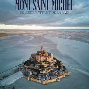 MONT SAINT-MICHEL - LE COEUR BATTANT DE LA BAIE