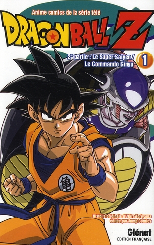 DRAGON BALL Z - T06 - DRAGON BALL Z - 2E PARTIE - TOME 01 - LE SUPER SAIYEN/LE COMMANDO GINYU