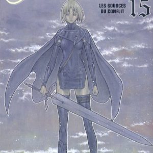 CLAYMORE - TOME 15 - LES ANTECEDENTS DE LA BATAILLE