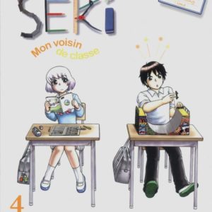 SEKI, MON VOISIN DE CLASSE - TOME 4 - VOL04