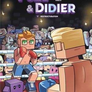 FUZE ET DIDIER T03 - RESTRUCTURATION