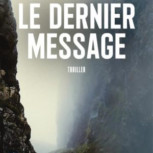 LE DERNIER MESSAGE