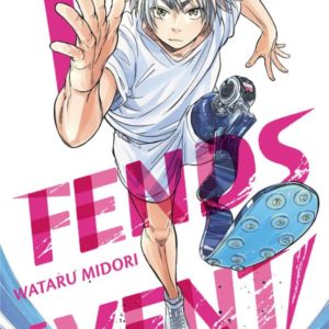 FENDS LE VENT ! - TOME 1