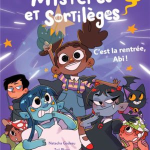 MYSTERES ET SORTILEGES - T01 - MYSTERES ET SORTILEGES - C'EST LA RENTREE, ABI !