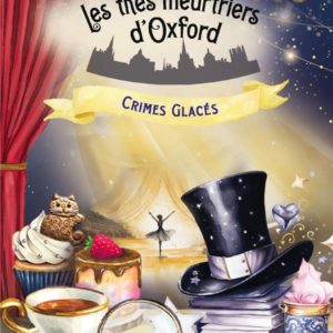 LES THES MEURTRIERS D'OXFORD - T09 - CRIMES GLACES