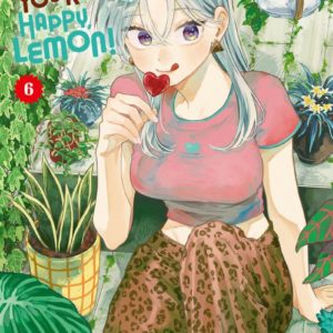 HOPE YOU'RE HAPPY, LEMON! T06 - VOL06