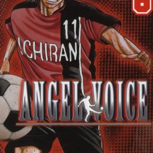 ANGEL VOICE - TOME 6