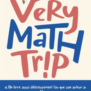 VERY MATH TRIP