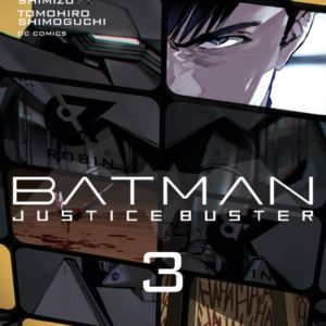 BATMAN JUSTICE BUSTER T03