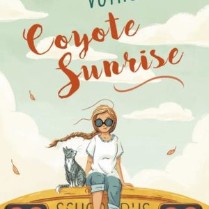 L'INCROYABLE VOYAGE DE COYOTE SUNRISE