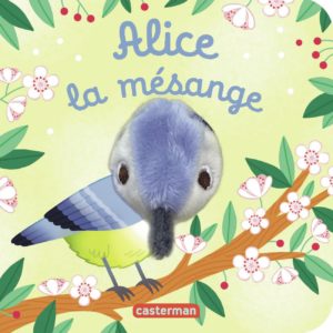 LES BEBETES - T138 - ALICE LA MESANGE - LIVRE MARIONNETTE POUR BEBE - DES 3 MOIS