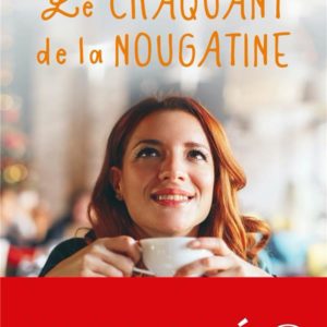 LE CRAQUANT DE LA NOUGATINE