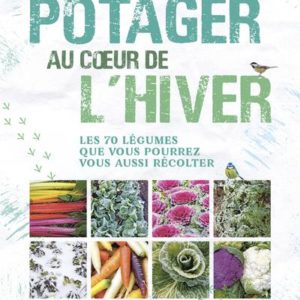 UN POTAGER AU COEUR DE L'HIVER
