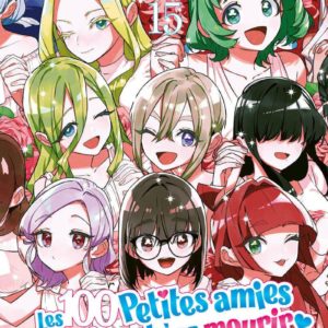LES 100 PETITES AMIES QUI T'AIIIMENT A EN MOURIR T15 - VOL15