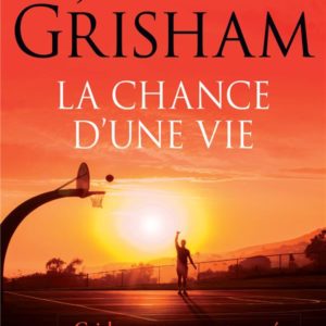 LA CHANCE D'UNE VIE