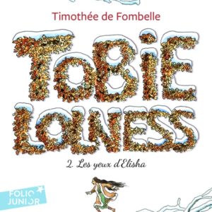 TOBIE LOLNESS - VOL02 - LES YEUX D'ELISHA