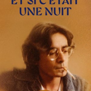 ET SI C'ETAIT UNE NUIT