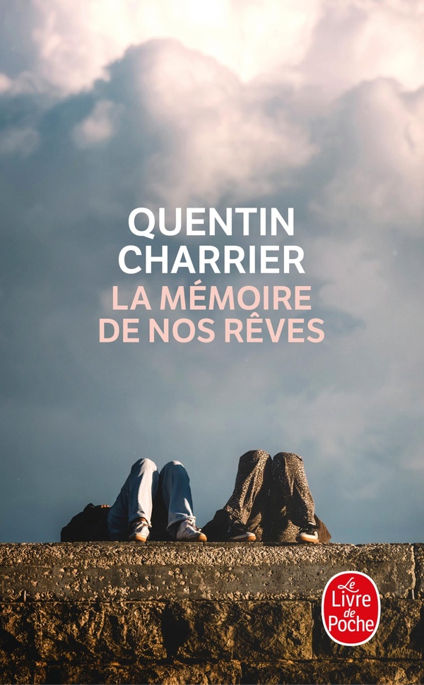 LA MEMOIRE DE NOS REVES