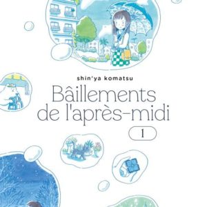 BAILLEMENTS DE L'APRES-MIDI T.1