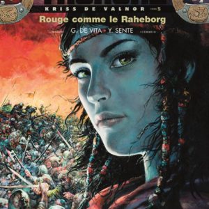 KRISS DE VALNOR - TOME 5 - ROUGE COMME LE RAHEBORG
