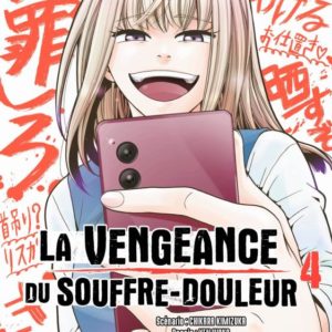 LA VENGEANCE DU SOUFFRE-DOULEUR T04