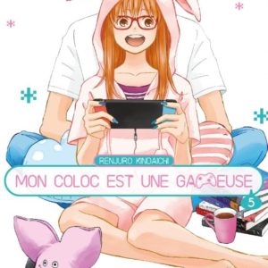 MON COLOC EST UNE GAMEUSE T05