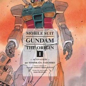 GUNDAM - THE ORIGIN - TOME 1