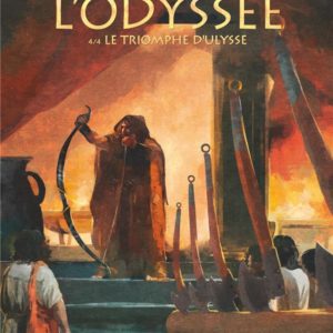 L'ODYSSEE - TOME 04 - LE TRIOMPHE D'ULYSSE