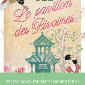 LE PAVILLON DES PIVOINES