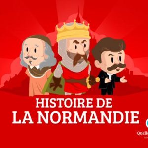 HISTOIRE DE LA NORMANDIE