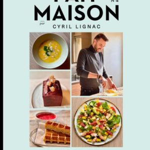 FAIT MAISON N 4 PAR CYRIL LIGNAC