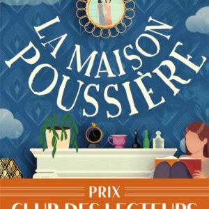 LA MAISON POUSSIERE