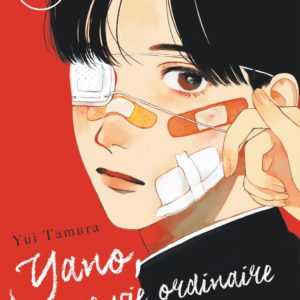 YANO, UNE VIE ORDINAIRE - TOME 1