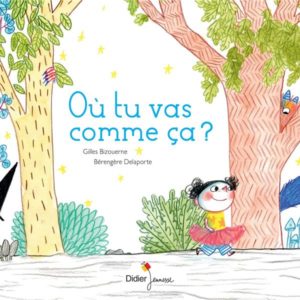 OU TU VAS COMME CA ?