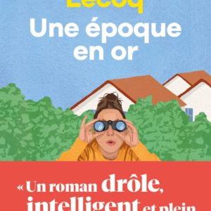 UNE EPOQUE EN OR