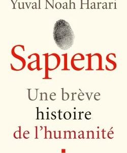 SAPIENS (EDITION 2022) - UNE BREVE HISTOIRE DE L'HUMANITE