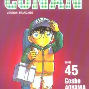 DETECTIVE CONAN - TOME 45