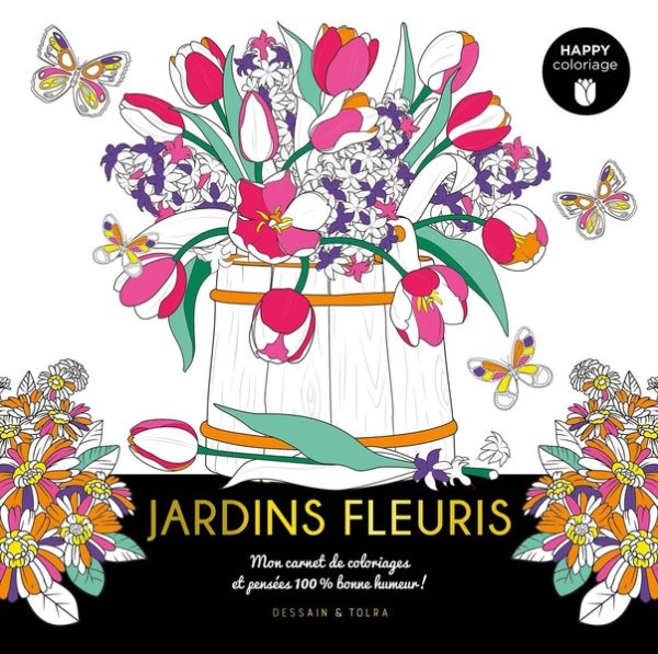 HAPPY COLORIAGE JARDINS FLEURIS