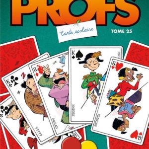 LES PROFS - TOME 25 - CARTE SCOLAIRE