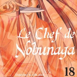 LE CHEF DE NOBUNAGA T18 - VOL18