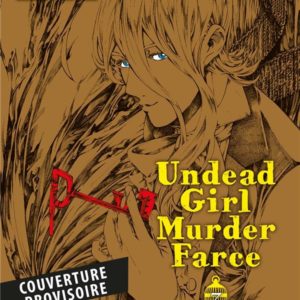 UNDEAD GIRL MURDER FARCE T03