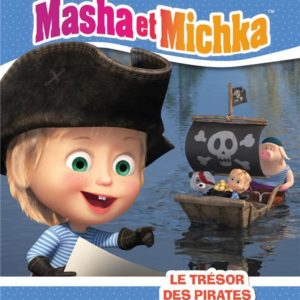 MASHA ET MICHKA - LE TRESOR DES PIRATES