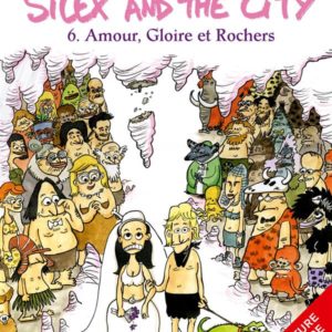 SILEX AND THE CITY - TOME 6 - MERCI POUR CE MAMMOUTH !