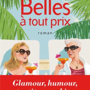 BELLES A TOUT PRIX