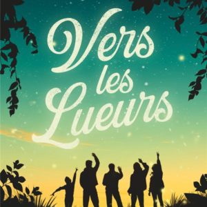 VERS LES LUEURS