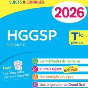 ANNALES DU BAC 2026 - ANNABAC HGGSP TLE GENERALE (SPECIALITE) - SUJETS CORRIGES & METHODES DE L'EPRE